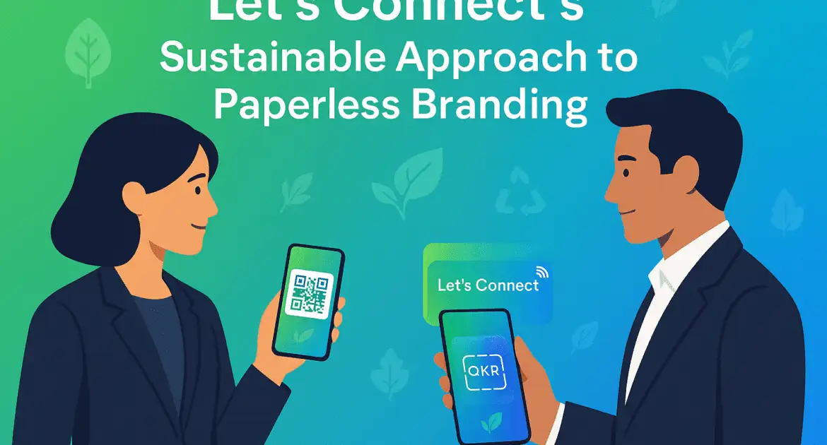 Let’s Connect’s Sustainable Approach To Paperless Branding 8 Lets Connects Sustainable Approach To Paperless Branding Min